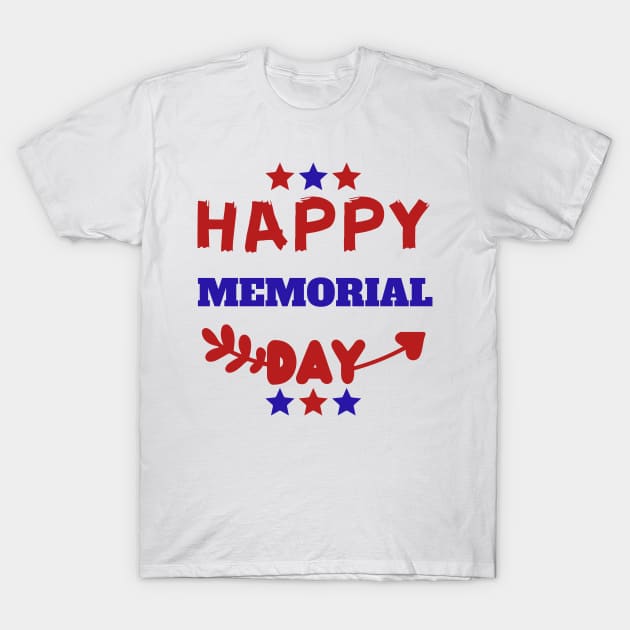 happy memorial day T-Shirt by mdr design